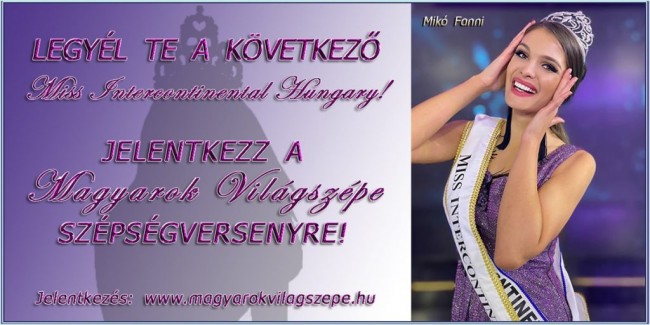 Jelentkezz a Magyarok Világszépe szépségversenyre!